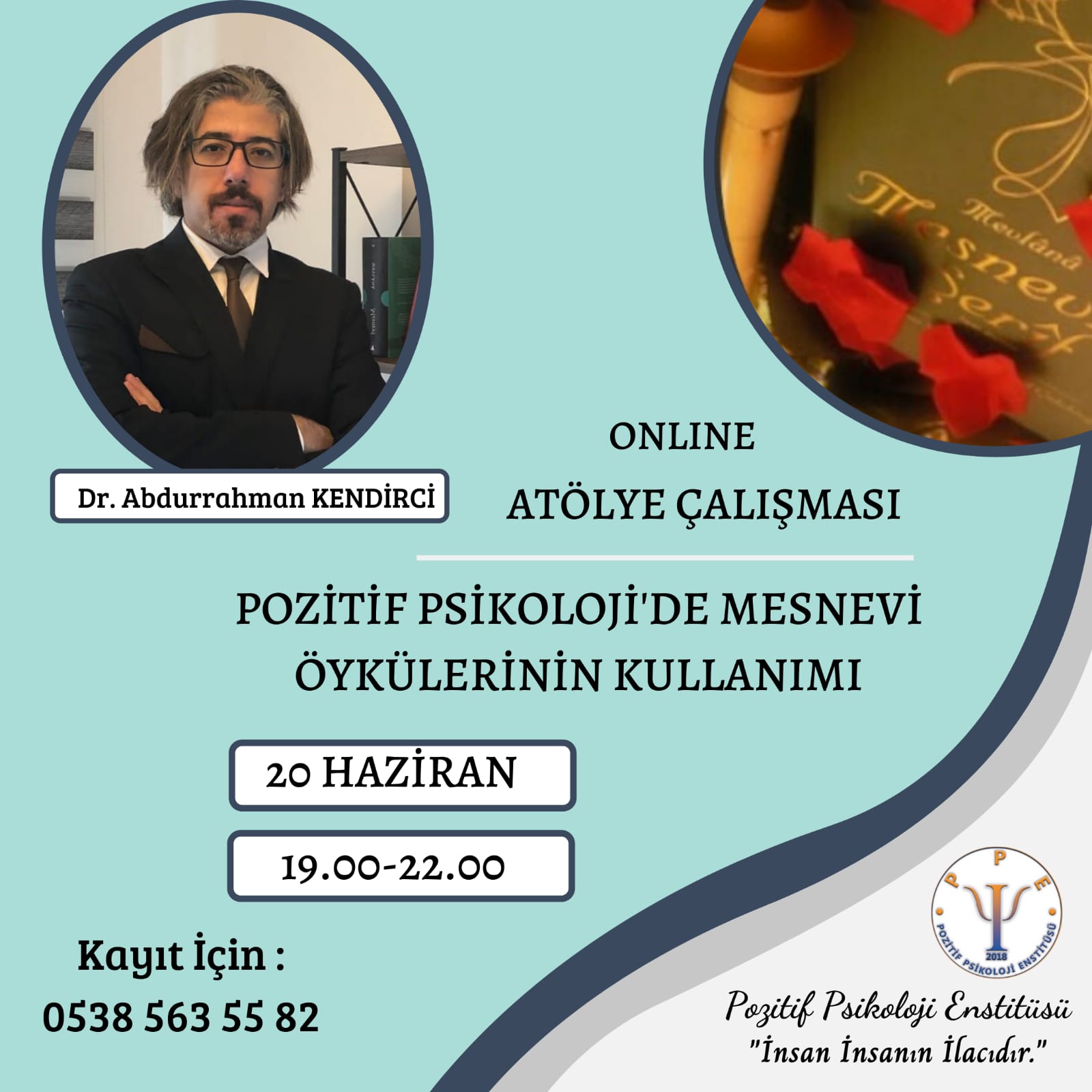 POZİTİF PSİKOLOJİDE MESNEVİ ÖYKÜLERİNİN KULLANIMI Abdurrahman Kendirci